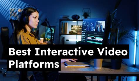 interactive films tools|The 20 Best Interactive Video Platforms [2024].